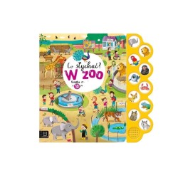 Książeczka Co słychać? W zoo. Książka dźwiękowa z 10 przyciskami